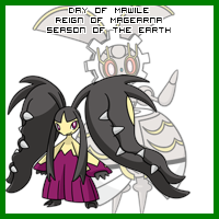 The Day of Mawile in the Reign of Magearna, Season of the Earth